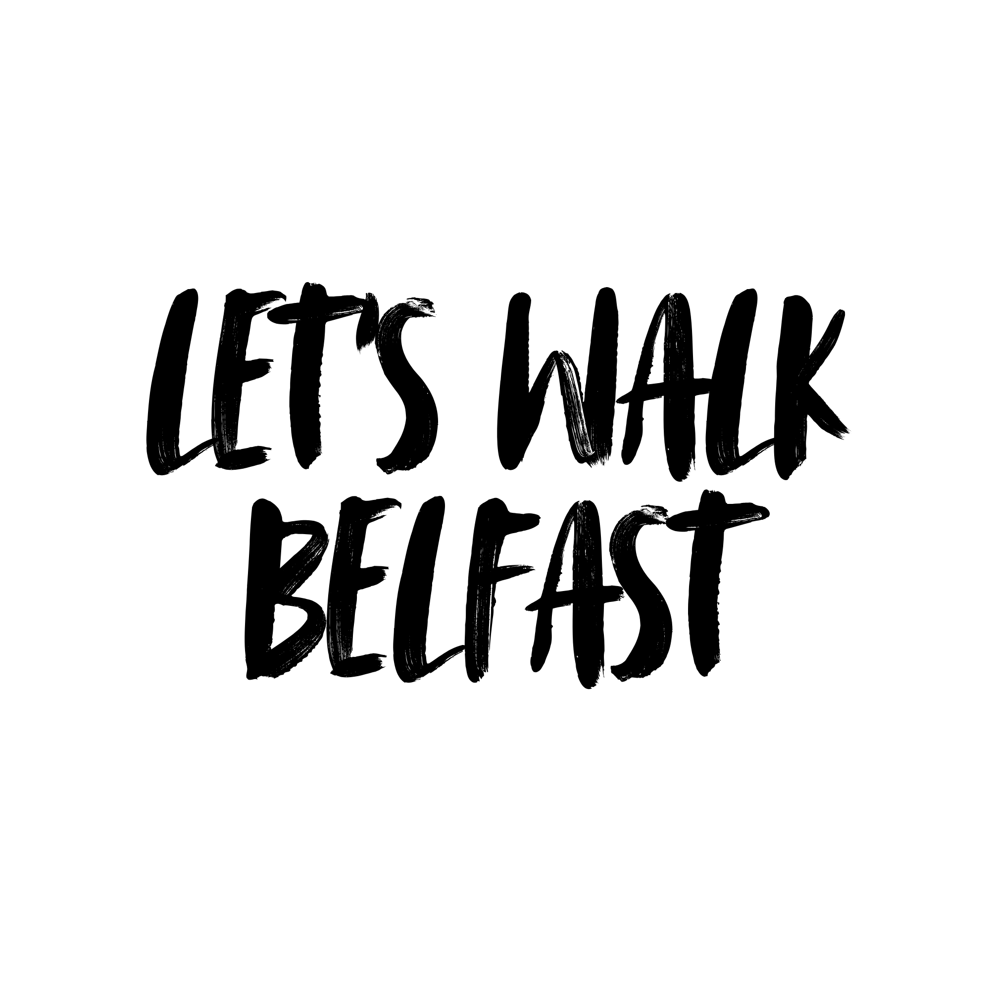Writer: Let's Walk Belfast