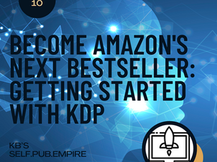S1 EP10: Become Amazon's Next Bestseller: Getting Started with KDP