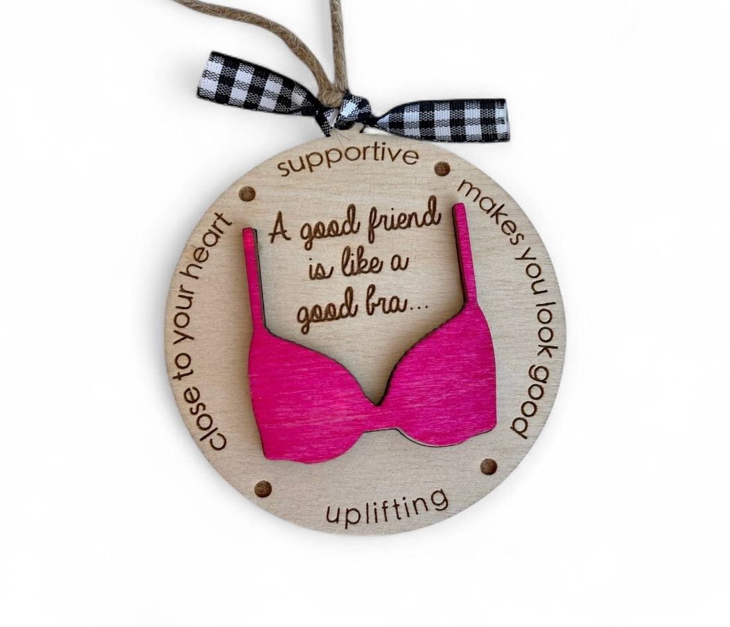 A Good Friend is like a Bra Christmas Ornament