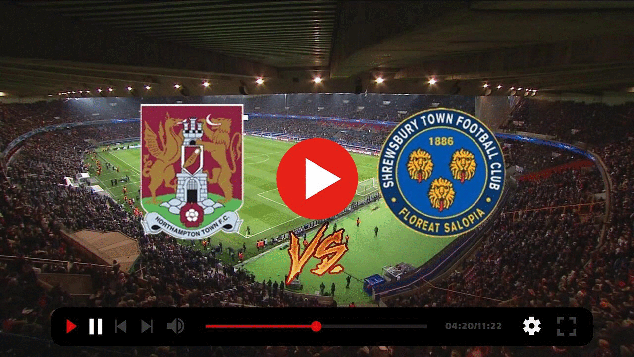[[TODAY](((] Livestream Northampton Town Shrewsbury Live Group MAACE
