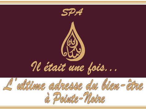 "Il était une fois..." l'ultime bien être à Pointe Noire