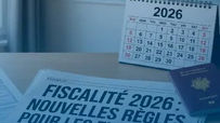 Fiscalité des Non-Résidents Français en 2026 : Ce qui change...