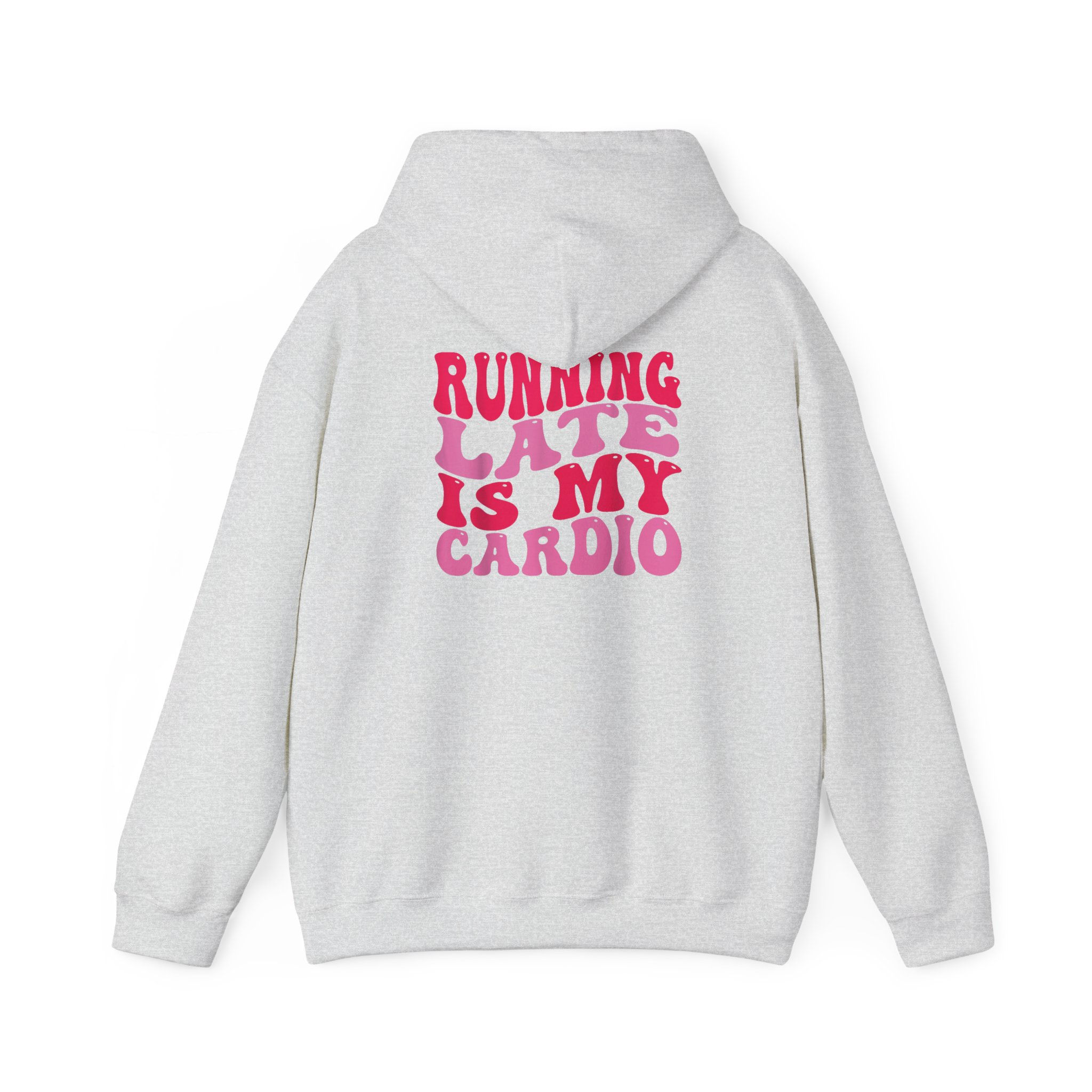 Hoodie — "Running Late Is My Cardio" Retro Pink Graphic Hoodie