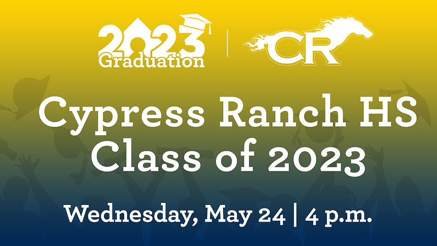 Cypress Ranch HS Class of 2023 Graduation