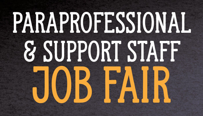 Paraprofessional and Support Staff Job Fair