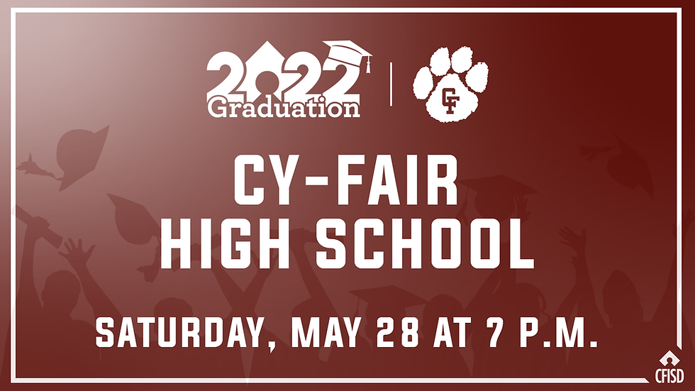 Cy-Fair HS Class of 2022 Graduation