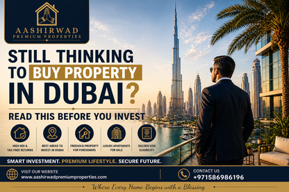 Still Thinking to Buy Property in Dubai? Read This Before You Invest