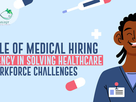 Role of Medical Hiring Agency in solving healthcare workforce challenges