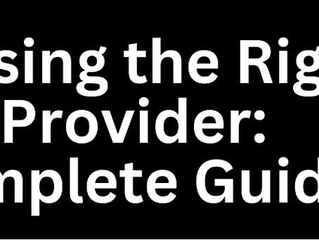Chosing the Right NDIS Provider: A Complete Guide