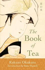 The Book of Tea by Kakuzo Okakura - Book Review by Magicthreadworks