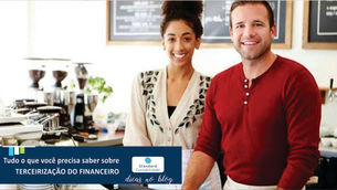 Tudo o que você precisa saber sobre a Terceirização do seu Financeiro