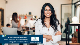 O que eu gostaria de saber sobre Escritório de Contabilidade e nunca ninguém me contou