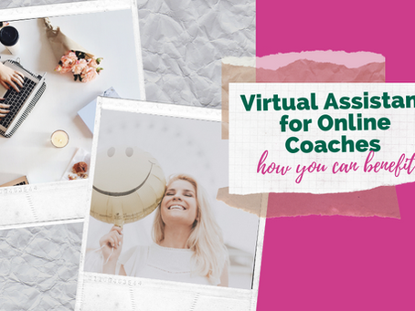 Virtual Assistant for Online Coaches: How You Can Benefit