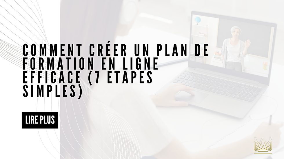 Comment créer un plan de formation en ligne efficace (7 étapes simples)