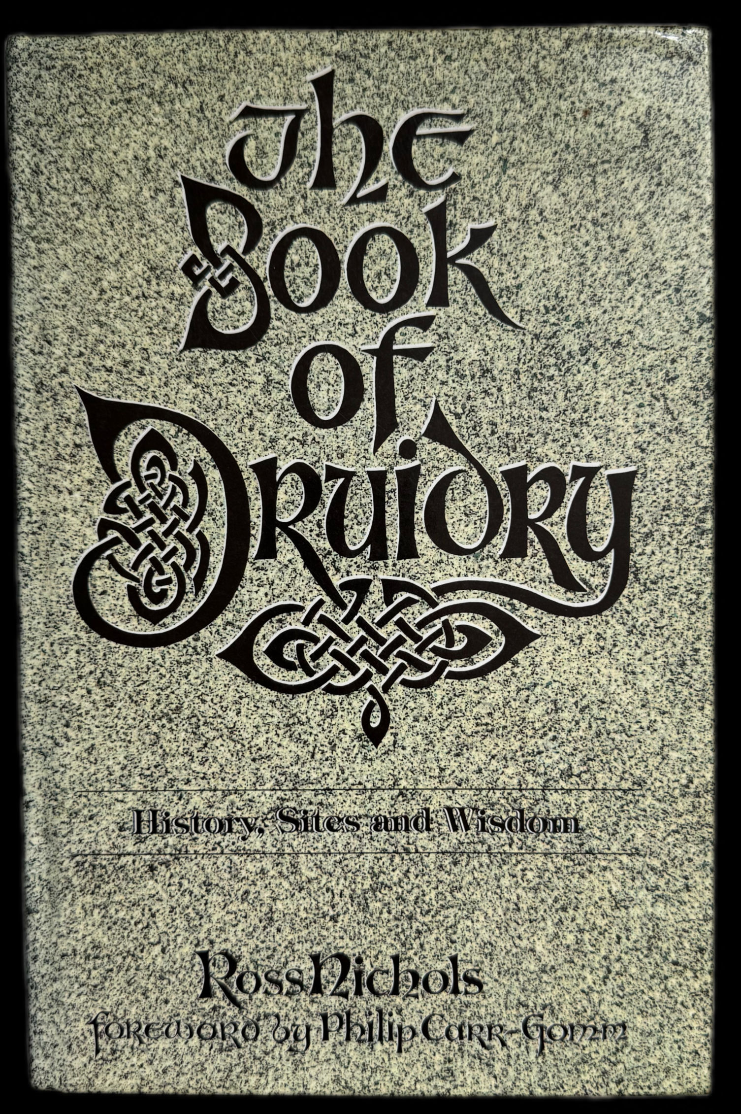 The Book of Druidry (1990) by Ross Nichols