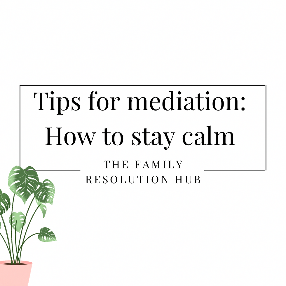 Tips for mediation: staying calm