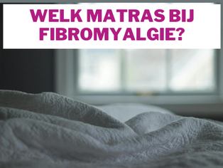 Welk matras bij fibromyalgie?