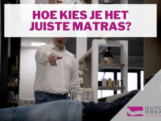 Hoe kies je het juiste matras?