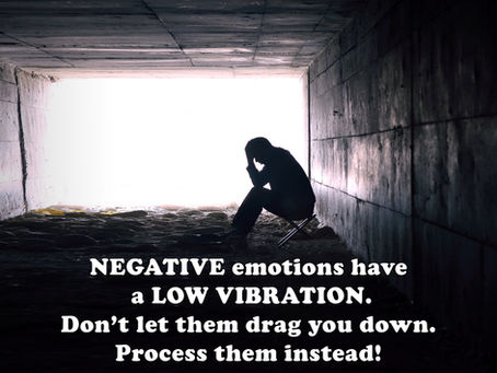 (Challenge 2 - Page 23) NEGATIVE emotions have a LOW VIBRATION. Don’t let them drag you down.