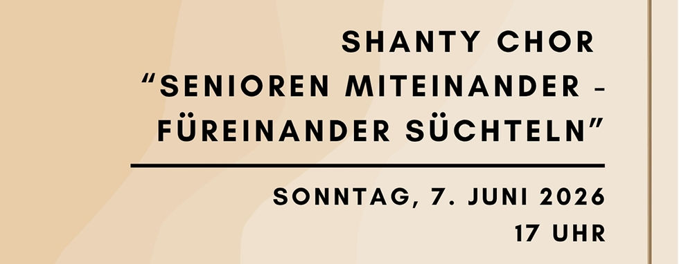 Shanty Chor "Senioren Miteinander - Füreinander" im Trostraum St. Josef