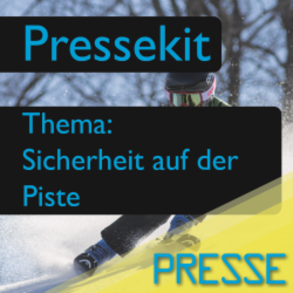 Vorschau: Pressekit -Sicherheit auf der Piste (Text, Foto, Inserat)