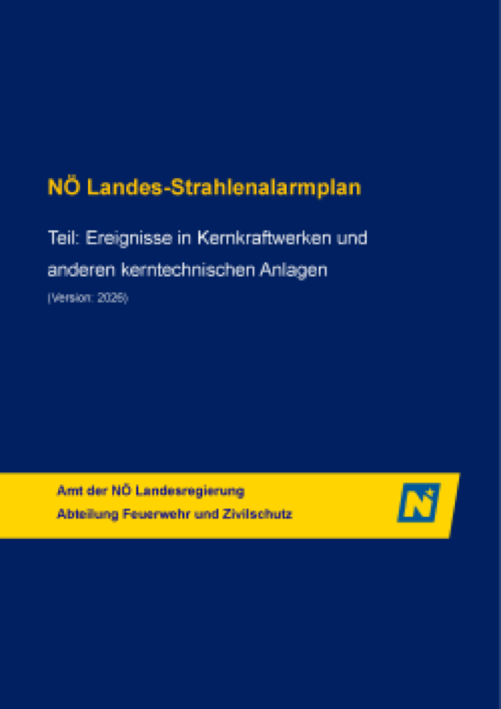 Vorschau: NÖ Landes-Strahlenalarmplan – Teil Ereignisse in Kernkraftwerken