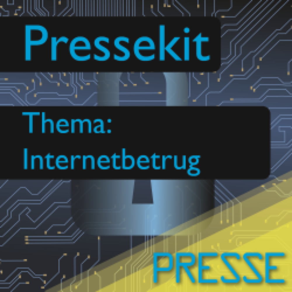Vorschau: Pressekit - Internetbetrug (Text, Foto, Inserat)