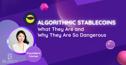 Algorithmic Stablecoins: What They Are and Why They Are So Dangerous