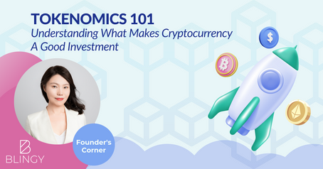 Tokenomics 101: Understanding What Makes Cryptocurrency A Good Investment