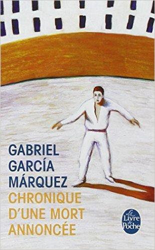 Chronique d'une mort annoncée - Gracía Márquez