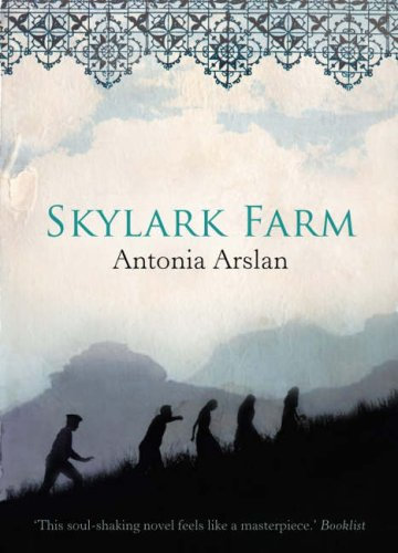 Skylark Farm - Antonia Arslan