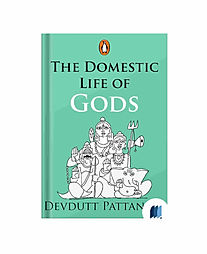 The Domestic Life of Gods by DEVDUTT PATTANAIK in Life Changing category book cover on Bookdio.org