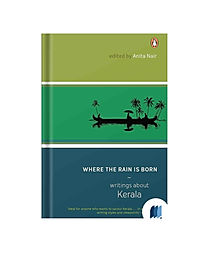 Where the Rain is Born Writings About Kerala by ANITA NAIR in Poetry category book cover on Bookdio.org