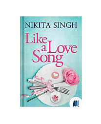 Like a Love Song by NIKITA SINGH in Romantic category book cover on Bookdio.org