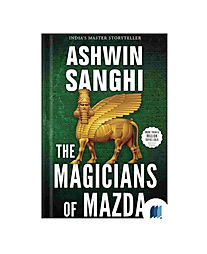 The Magicians of Mazda by ASHWIN SANGHI in Fiction category book cover on Bookdio.org