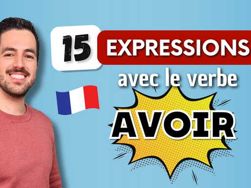 15 expressions avec AVOIR