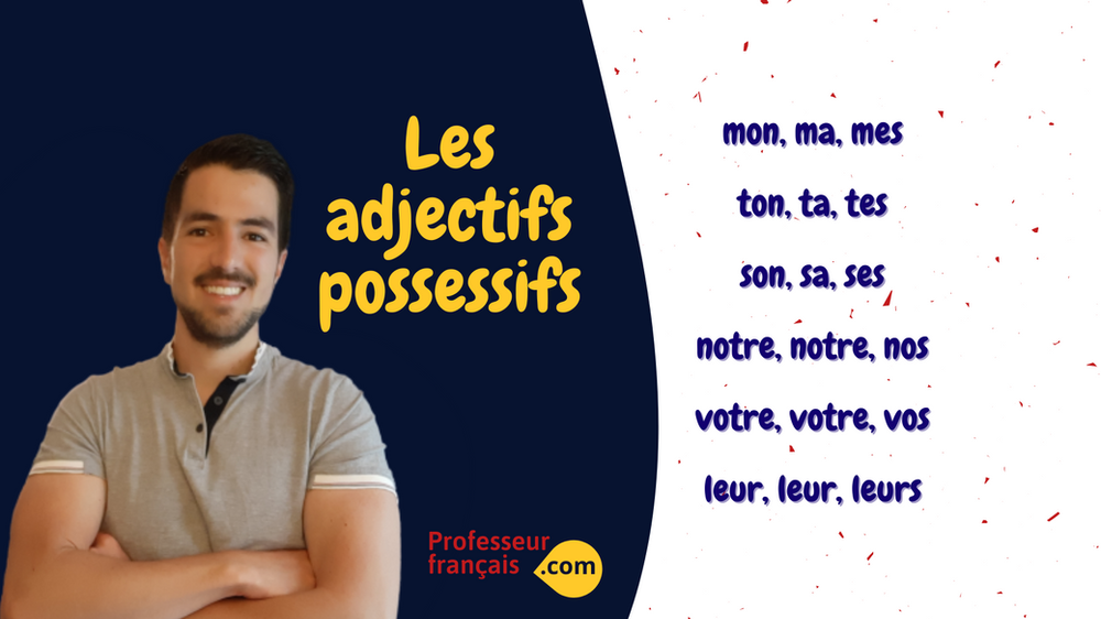 Comment Tu Dis Pardon En Espagnol Les adjectifs possessifs
