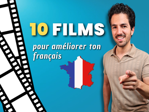 10 films pour améliorer ton français