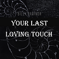 Your Last Loving touch track art.png