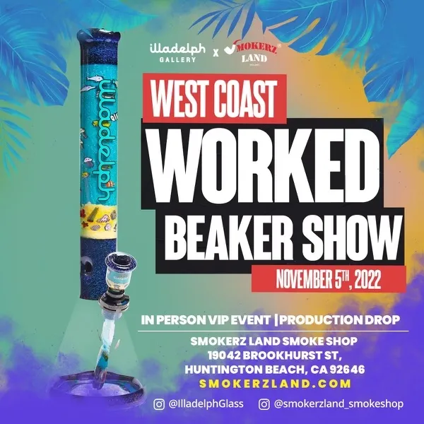 Smokerz Land X ILLADELPH WEST-COAST WORKED BREAKER SHOW