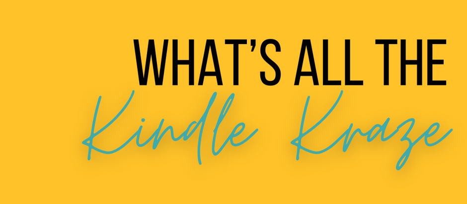 What's all the Kindle Kraze?