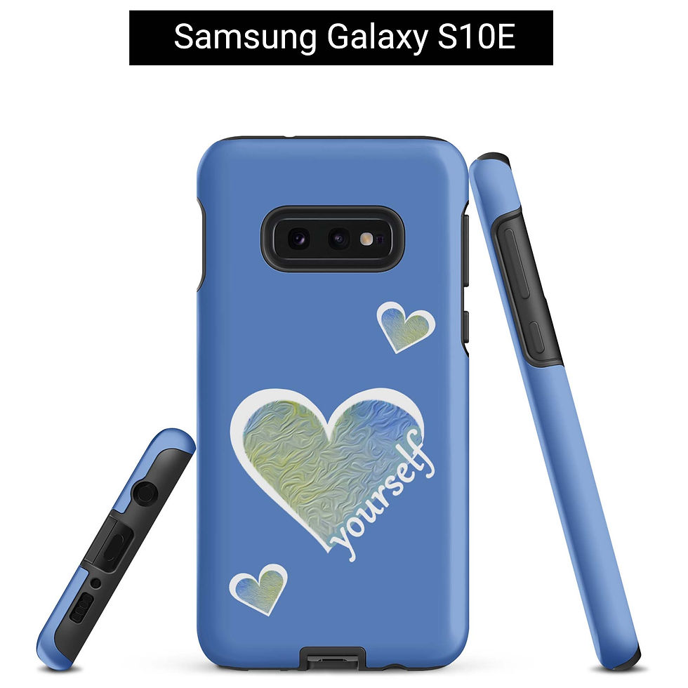 Thumbnail: Samsung Galaxy S10E tough case (front, side, bottom views). Blue background with a blue-green heart and words “Love Yourself”