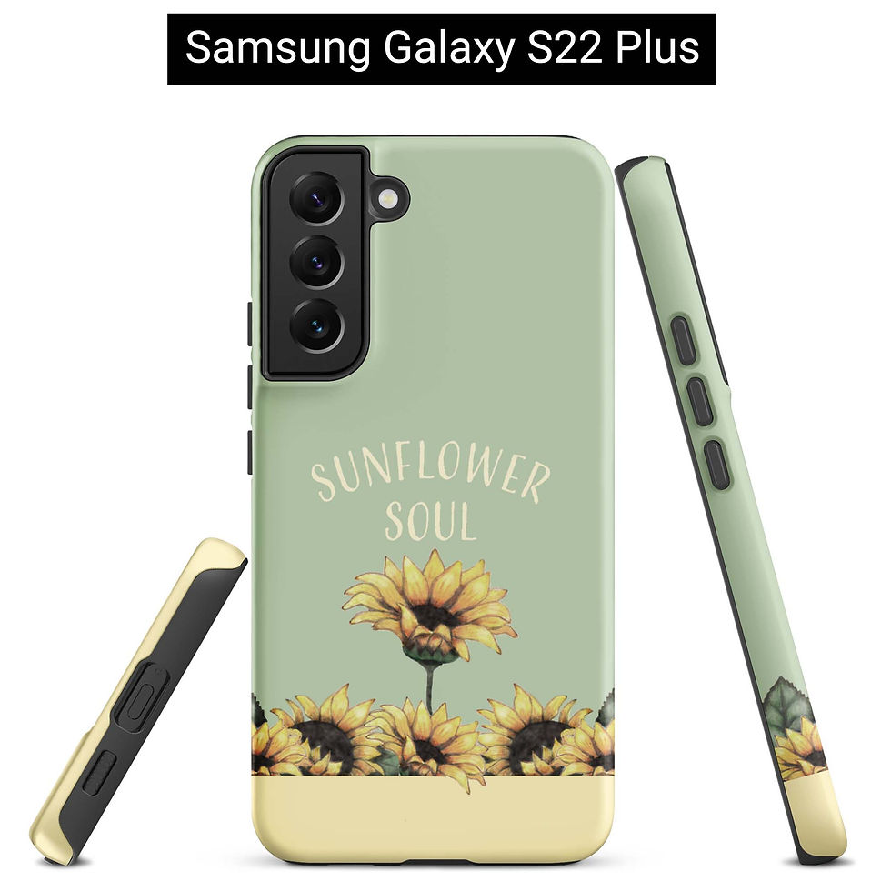Thumbnail: Samsung Galaxy S22 Plus tough case, front, side, bottom view. Sunflowers. Green and yellow background. Words “Sunflower Soul”