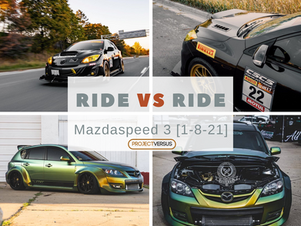 Ride vs Ride | Mazdaspeed 3