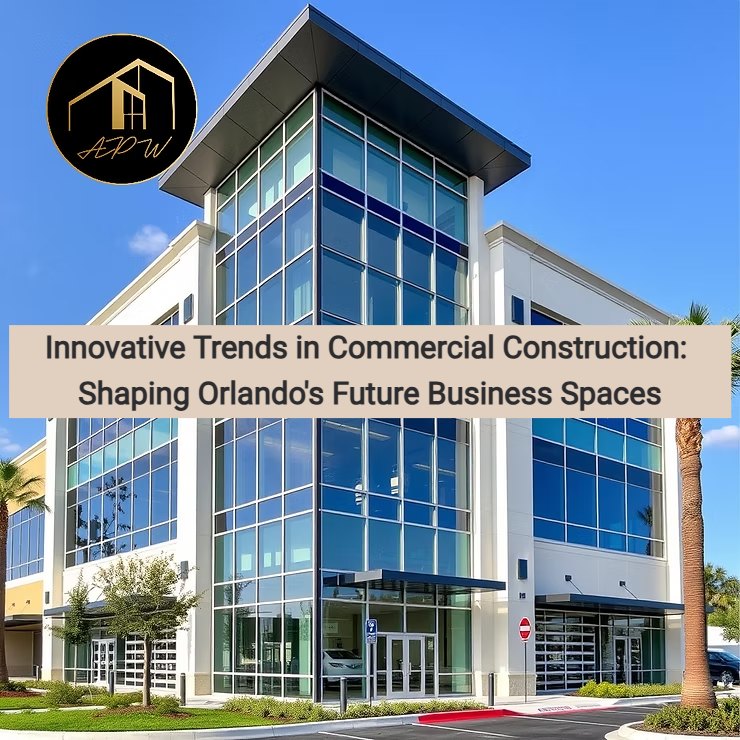 Modern commercial building with expansive glass windows, palm trees, and landscaped surroundings, featuring the APW logo and overlaid text reading “Innovative Trends in Commercial Construction: Shaping Orlando’s Future Business Spaces.