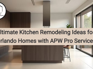 Ultimate Kitchen Remodeling Ideas for Orlando Homes