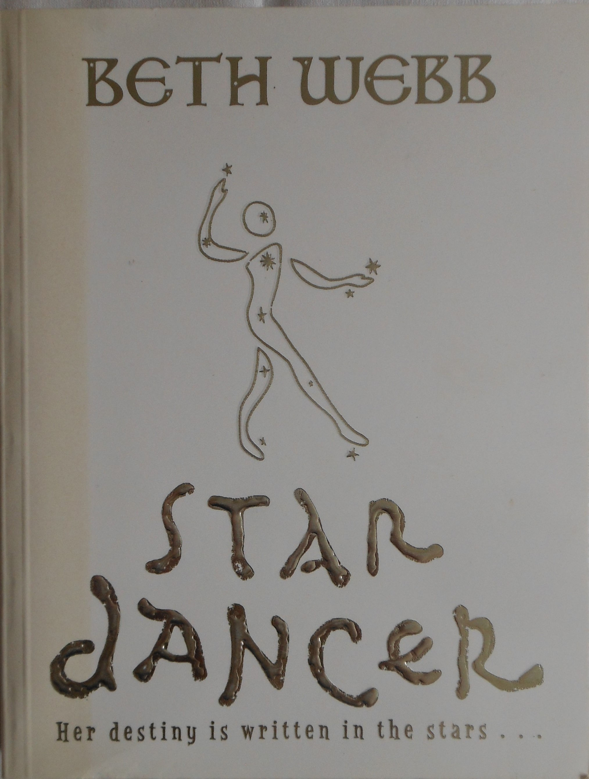 Star Dancer by Beth Webb. Her destiny is written in the stars