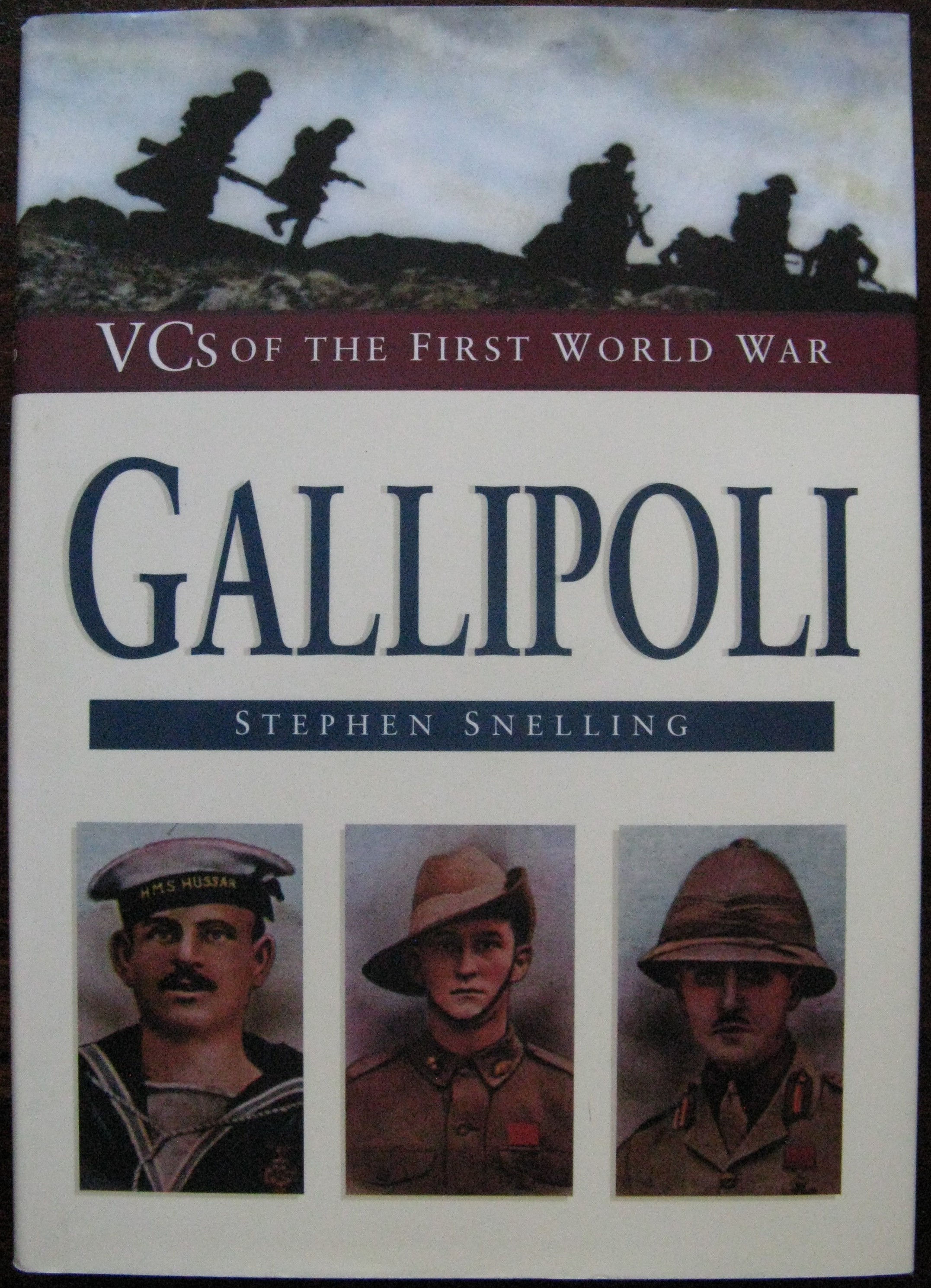 VCs of the First World War. Gallipoli by Stephen Snelling. 1999