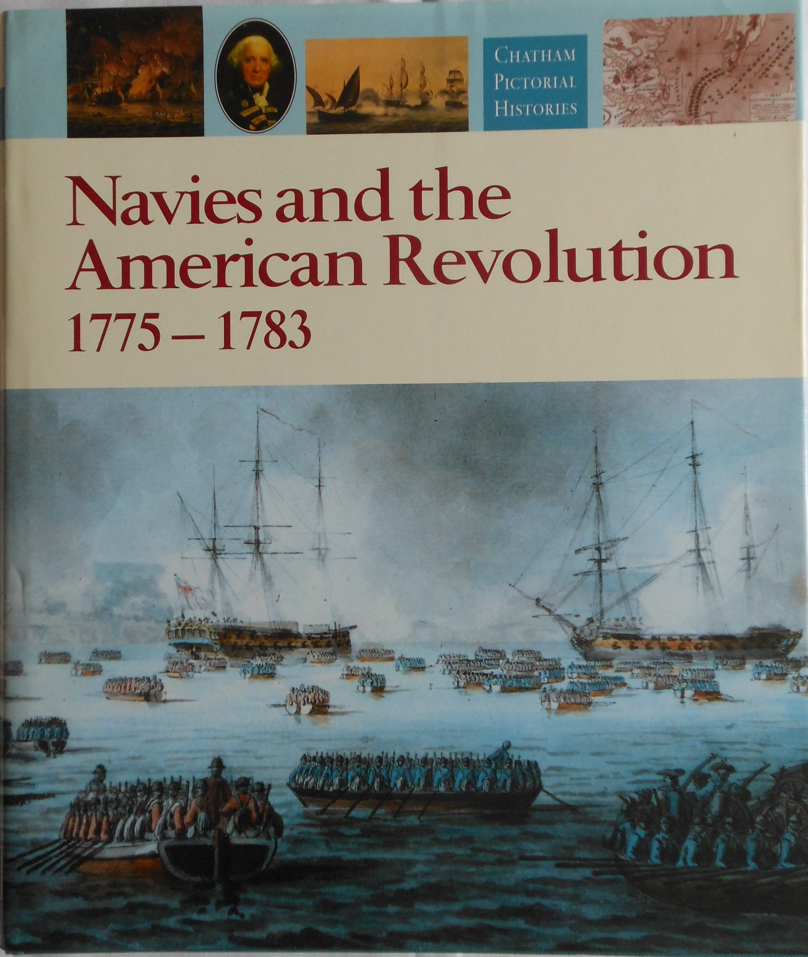 Navies and the American Revolution 1775 – 1783 by Robert Gardiner