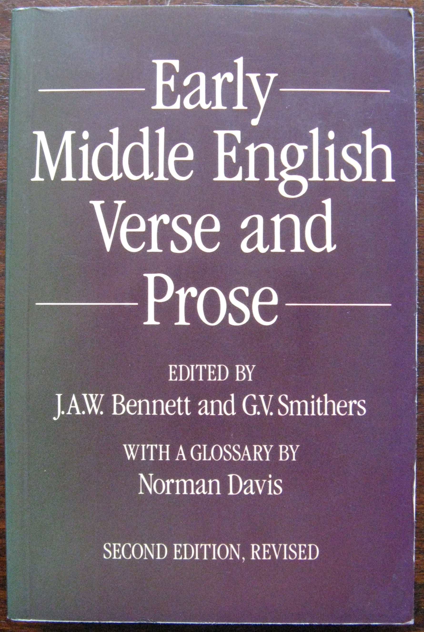 Early Middle English Verse and Prose. Edited by J.A.W.Bennett and G.V. Smithers